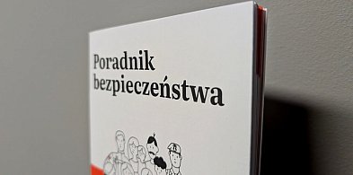 Poradnik bezpieczeństwa. Dobra edukacja czy niepotrzebne sianie niepokoju?