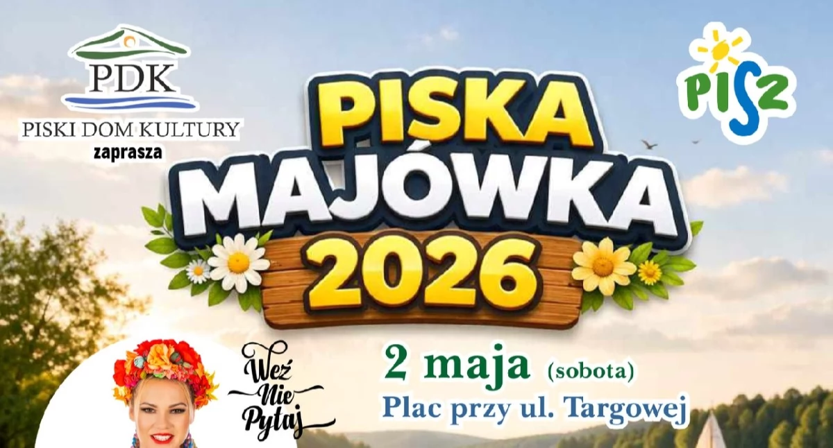 Festiwale i Jarmarki, Piska Majówka Placu Targowej programie koncerty występy lokalnych artystów - zdjęcie, fotografia